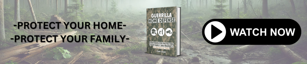 Banner promoting "Guerrilla Home Defense" with a forest background, featuring a book titled "Guerrilla Home Defense" and the text "Protect Your Home - Protect Your Family - Watch Now.