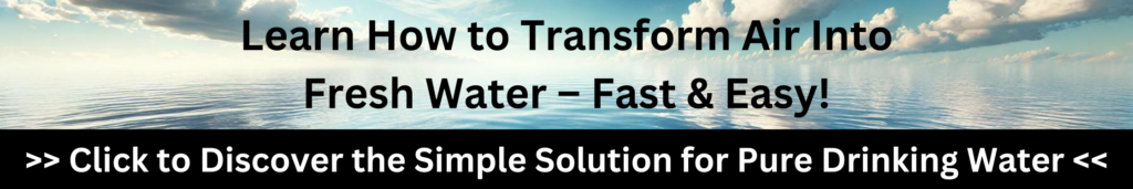 Banner promoting a method to transform air into fresh drinking water easily.