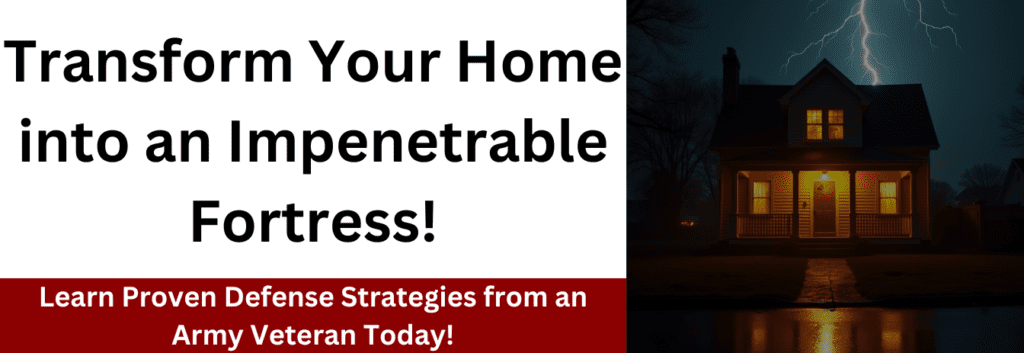 A survival home defense banner featuring a house illuminated at night during a storm, with a bold message: "Transform Your Home into an Impenetrable Fortress!" The banner promotes learning proven defense strategies from an Army veteran to protect against threats.
