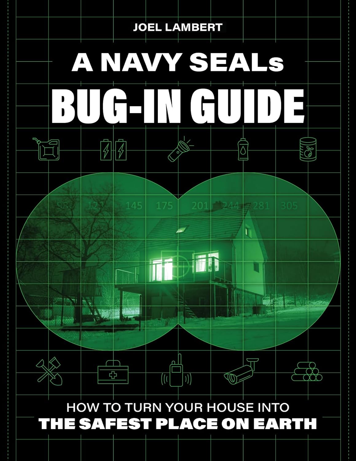 A Navy SEAL’s Bug-In Guide book cover featuring night vision view of a house with survival icons